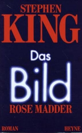 Das Bild - Rose Madder by Stephen King