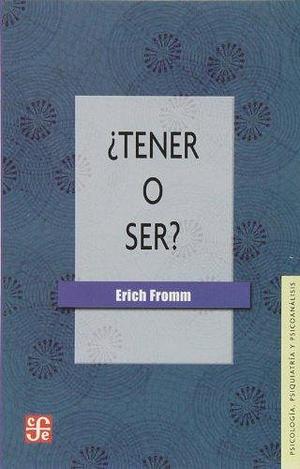 TENER O SER-FROMM NE by Erich Fromm, Erich Fromm