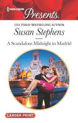 A Scandalous Midnight in Madrid by Susan Stephens