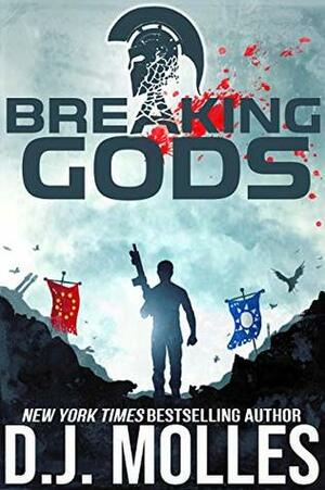 Breaking Gods by D.J. Molles