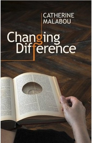 Changing Difference: The Question of the Feminine in Philosophy by Carolyn Shread, Catherine Malabou