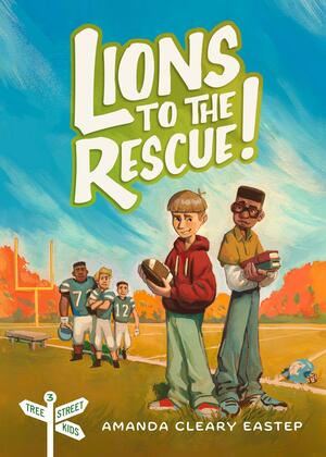 Lions to the Rescue! by Amanda Cleary Eastep