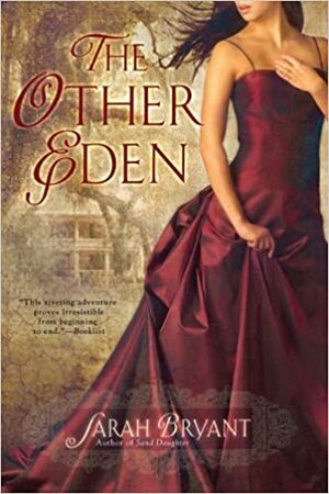 The Other Eden by Sarah Bryant