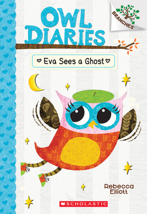 Eva Sees a Ghost by Rebecca Elliott