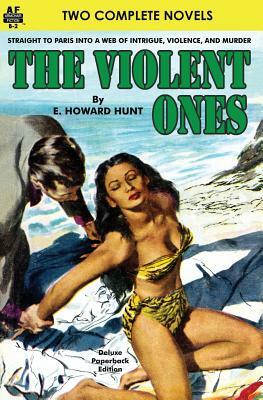 The Violent Ones & High Heel Homicide by E. Howard Hunt, Frederick C. Davis