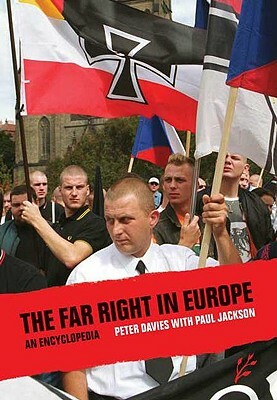 The Far Right in Europe: An Encyclopedia by Paul Jackson