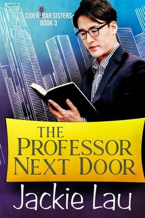 The Professor Next Door by Jackie Lau