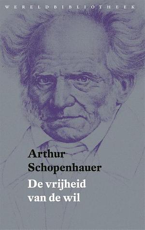 De vrijheid van de wil by Arthur Schopenhauer