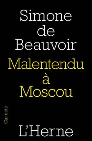 Malentendu à Moscou by Éliane Lecarme-Tabone, Simone de Beauvoir