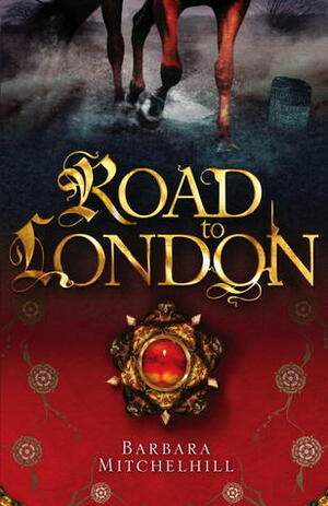 Road to London by Barbara Mitchelhill