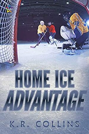 Home Ice Advantage by K.R. Collins