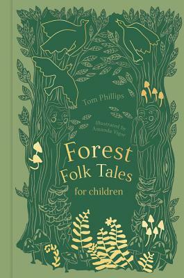 Forest Folk Tales for Children by Tom Phillips