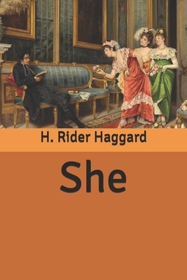 She by H. Rider Haggard