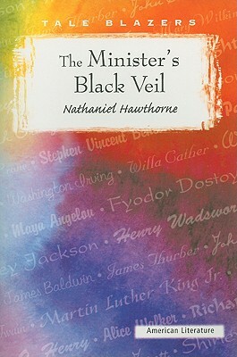 The Minister's Black Veil by Nathaniel Hawthorne