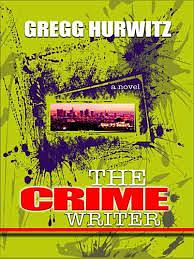 The Crime Writer by Gregg Hurwitz