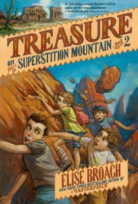 Treasure on Superstition Mountain by Elise Broach