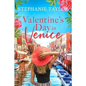 Valentine's Day in Venice: The Holiday Adventure Club Book One by Stephanie Taylor