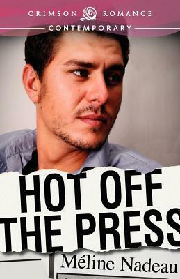 Hot Off The Press by Méline Nadeau