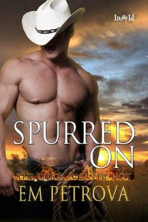 Spurred On by Em Petrova