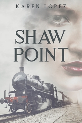 Shaw Point by Karen Lopez