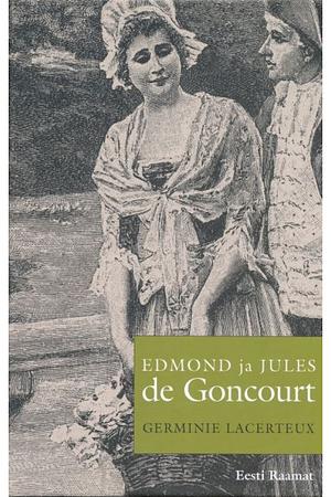 Germinie Lacerteux by Edmond de Goncourt, Jules de Goncourt