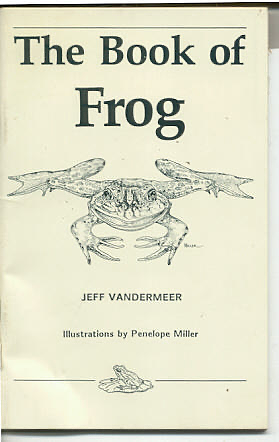 The Book of Frog by Jeff VanderMeer