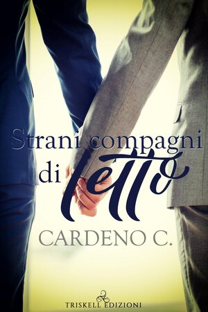 Strani compagni di letto by Cardeno C.