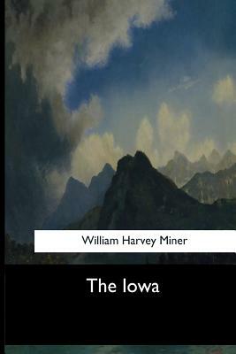 The Iowa by William Harvey Miner