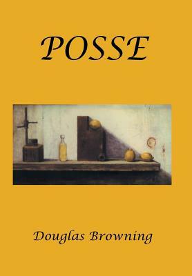 Posse by Douglas Browning