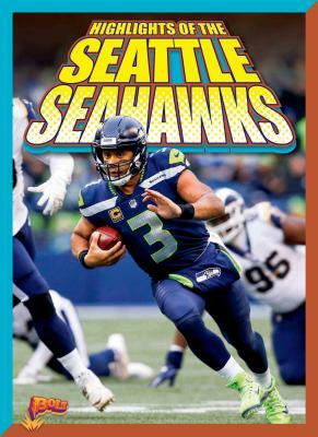 Highlights of the Seattle Seahawks by Marysa Storm