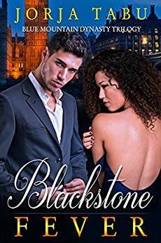 Blackstone Fever by Jorja Tabu