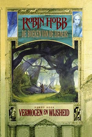 Vermogen en Wijsheid by Robin Hobb