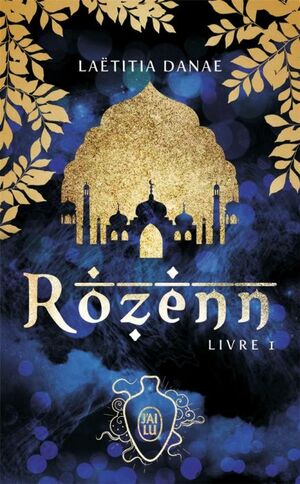 Rozenn, livre I by Laëtitia Danae