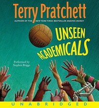 Unseen Academicals by Terry Pratchett