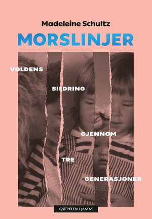 Morslinjer by Madeleine Schultz