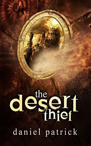 The Desert Thief by Daniel Patrick