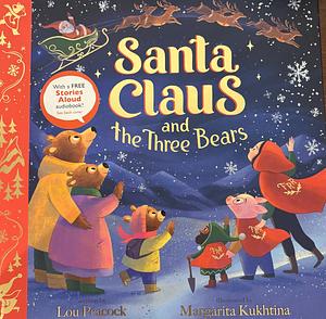 Santa Claus and the Three Bears by Lou Peacock