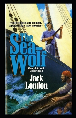 The Sea Wolf Illustrated by Jack London