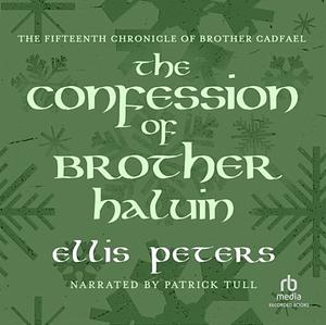 The Confession of Brother Haluin by Ellis Peters