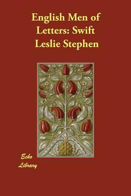 English Men of Letters: Swift by Leslie Stephen