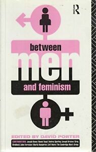 Between Men and Feminism by David Porter