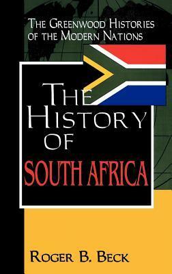 The History of South Africa by Roger B. Beck