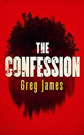The Confession by Greg James