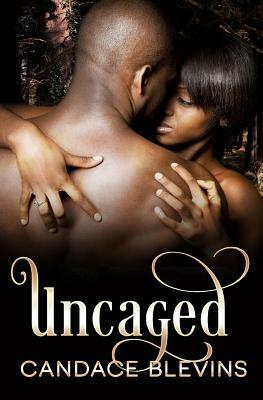 Uncaged by Candace Blevins