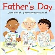 Father's Day by Anne Rockwell, Lizzy Rockwell