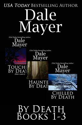 By Death: Books 1-3 by Dale Mayer