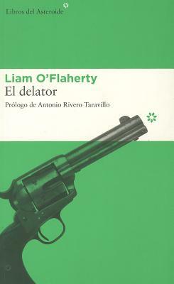El Delator by Liam O'Flaherty