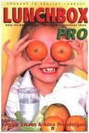 Lunchbox Pro: Easy Recipes, Menus, Shortcuts, Practical Ideas by Anne Prendergast, Jenny Elkan, Jenny Swann