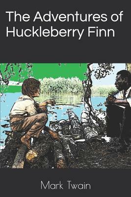 The Adventures of Huckleberry Finn by Mark Twain