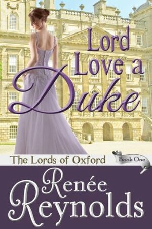 Lord Love a Duke by Renee Reynolds
